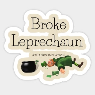 inflation and a broke leprechaun Sticker